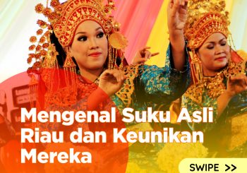 Mengenal Suku Asli Riau dan Keunikan Mereka