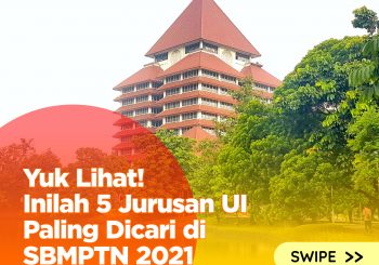 Yuk Lihat! Inilah 5 Jurusan UI Paling Dicari di SBMPTN 2021