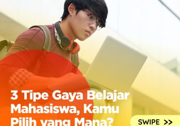 3 Tipe Gaya Belajar Mahasiswa. Kamu Pilih yang Mana?