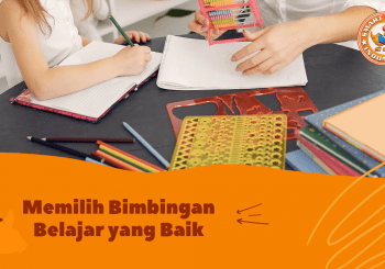 Cara Memilih Bimbingan Belajar Terbaik