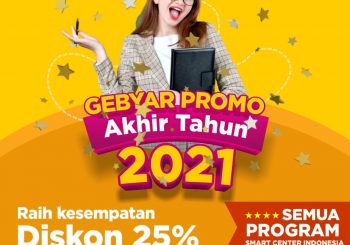 Smart Center Indonesia. Promo Akhir Tahun 2021! Dapatkan kesempatan raih Diskon 25% untuk semua Program Smart Center Indonesia