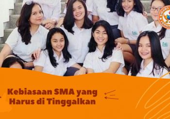 5 Kebiasaan Buruk SMA Harus Ditinggalkan Agar Sukses Kuliah